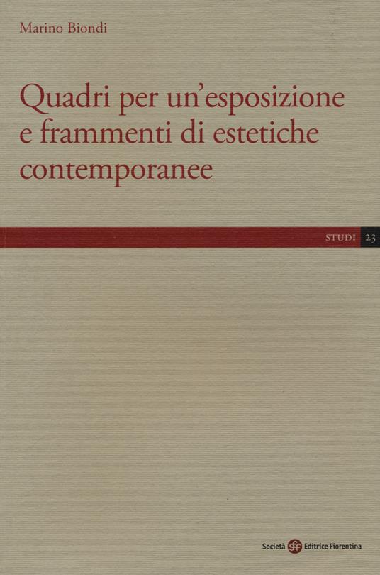 Quadri per un'esposizione e frammenti di estetiche contemporanee - Marino Biondi - copertina