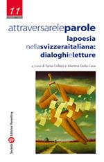 Attraversare le parole. La poesia nella Svizzera italiana: dialoghi e letture