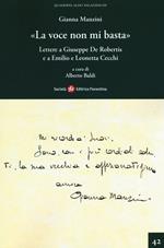 «La voce non mi basta». Lettere a Giuseppe De Robertis e a Emilio e Leonetta Cecchi