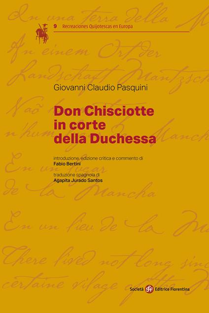 Don Chisciotte in corte della duchessa. Ediz. italiana e spagnola - Giovanni Claudio Pasquini - copertina