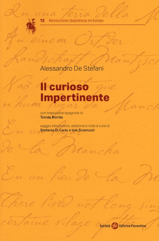 Il curioso impertinente. Ediz. italiana e spagnola - Alessandro De Stefani - copertina