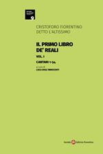 Il primo libro de' Reali. Vol. 1: Cantari 1-54