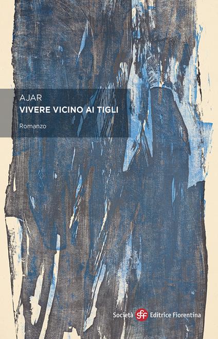 Vivere vicino ai tigli - Ajar - copertina