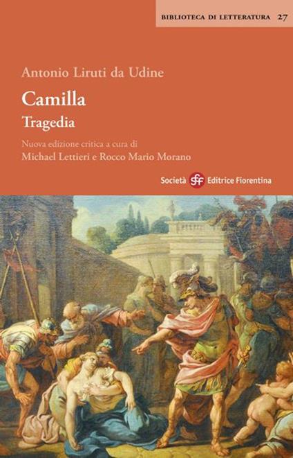 Camilla. Tragedia. Ediz. critica - Antonio Liruti - copertina