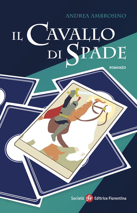 Il cavallo di spade - Andrea Ambrosino - copertina