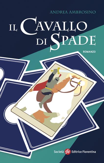 Il cavallo di spade - Andrea Ambrosino - ebook