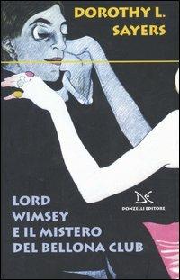Lord Wimsey e il mistero del Bellona club - Dorothy Leigh Sayers - 2