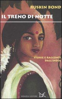 Il treno di notte. Storie e racconti dall'India - Ruskin Bond - copertina