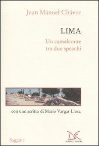 Lima. Un camaleonte tra due specchi - Juan M. Chávez - copertina