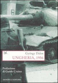 Ungheria, 1956 - György Dalos - copertina