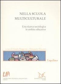 Nella scuola multiculturale. Una ricerca sociologica in ambito educativo - copertina