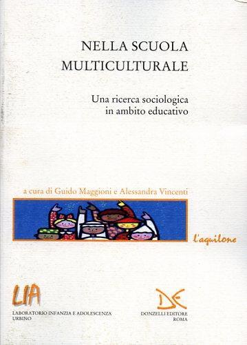 Nella scuola multiculturale. Una ricerca sociologica in ambito educativo - 3