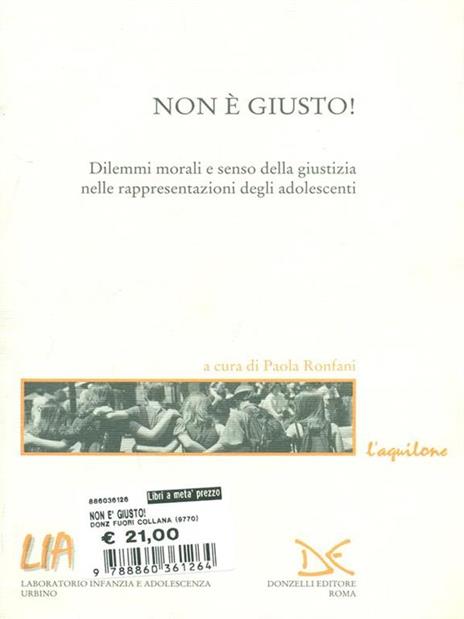 Non è giusto! Dilemmi morali e senso della giustizia nelle rappresentazioni degli adolescenti - 6