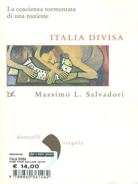 Italia divisa. La coscienza tormentata di una nazione - Massimo L. Salvadori - copertina