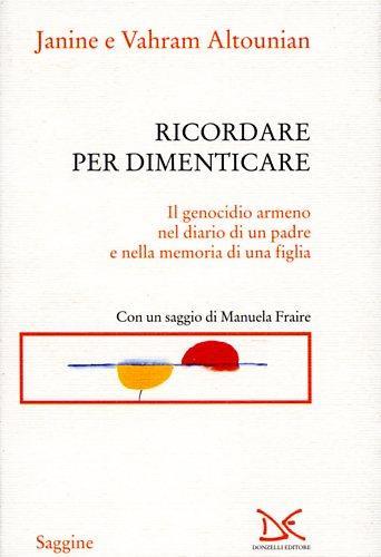 Ricordare per dimenticare - Vahram Altounian,Janine Altounian - 2