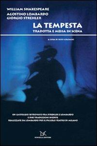 La tempesta. Tradotta e messa in scena. Con DVD - William Shakespeare,Giorgio Strehler,Agostino Lombardo - copertina