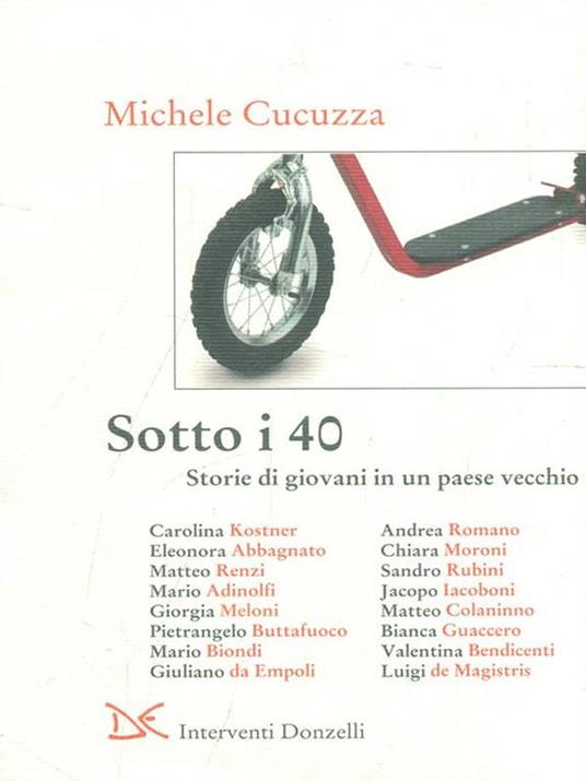 Sotto i 40. Storie di giovani in un paese vecchio - Michele Cucuzza - 2