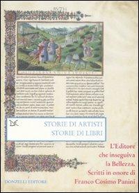 Storie di artisti. Storie di libri. L'editore che inseguiva la bellezza. Scritti in onore di Franco Cosimo Panini - copertina