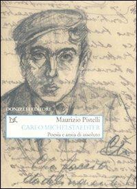 Carlo Michelstaedter. Poesia e ansia di assoluto - Maurizio Pistelli - copertina