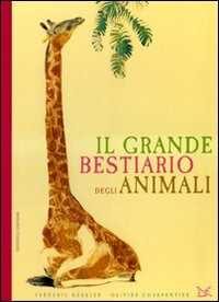 Image of Il grande bestiario degli animali