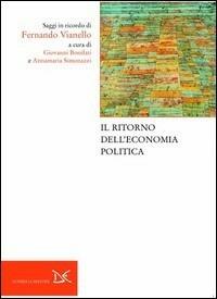 Il ritorno dell'economia politica. Saggi in ricordo di Fernando Vianello - copertina