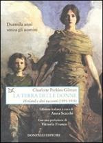 La terra delle donne. «Herland» e altri racconti (1891-1916)