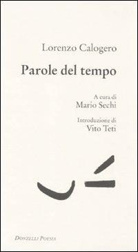 Parole del tempo - Lorenzo Calogero - copertina