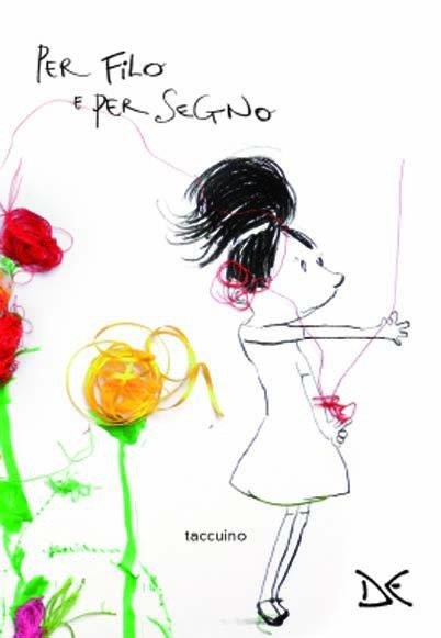 Taccuino per filo e per segno. Ediz. illustrata - Luisa Mattia,Vittoria Facchini - copertina