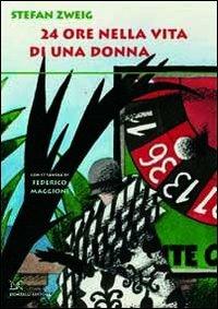 24 ore nella vita di una donna - Stefan Zweig - copertina