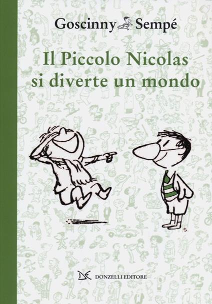 Il piccolo Nicolas si diverte un mondo - René Goscinny,Jean-Jacques Sempé - copertina