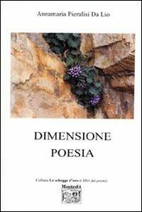 Dimensione poesia - Annamaria Pieralisi Da Lio - copertina