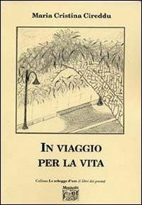 In viaggio per la vita - M. Cristina Cireddu - copertina