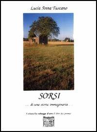 Sorsi... di una storia immaginaria - Lucia A. Tuscano - copertina