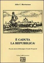 È caduta la Repubblica!