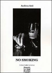 No smoking - Andrea Asti - copertina