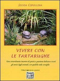 Vivere con le tartarughe - Silvia Cipollina - copertina