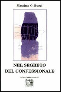 Nel segreto del confessionale - Massimo G. Bucci - copertina