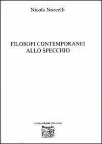 Filosofi contemporanei allo specchio - Nicola Noccelli - copertina