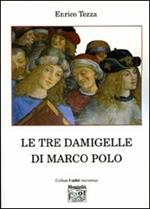 Le tre damigelle di Marco Polo