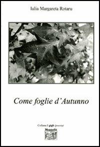 Come foglie d'autunno - Margareta Iulia Rotaru - copertina