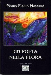 Un poeta nella flora - M. Flora Macchia - copertina