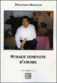 Strade innevate d'amore - Francesco Sinibaldi - copertina