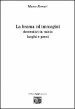 La brama ed immagini. Decorativi in minio. Luoghi e paesi