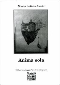 Anima sola - Maria Letizia Avato - copertina