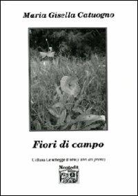 Fiori di campo - Maria Gisella Catuogno - copertina
