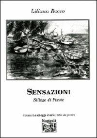 Sensazioni. Silloge di poesie - Liliana Rocco - copertina