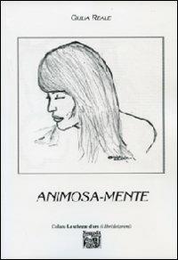 Animosa-mente - Giulia Reale - copertina