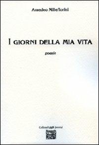 I giorni della mia vita - Amedeo Millefiorini - copertina