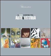 Il non confine tra arte e lettura. Catalogo della mostra 2008 - copertina