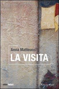 La visita - Anna Matteucci - copertina
